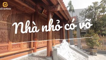 Thăm quan ngôi nhà gỗ 3 gian "nhỏ nhưng có võ" ở làng quê Việt Nam.